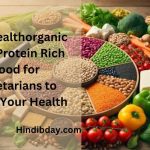 Wellhealthorganic High Protein Rich Food for Vegetarians to Boost Your Health