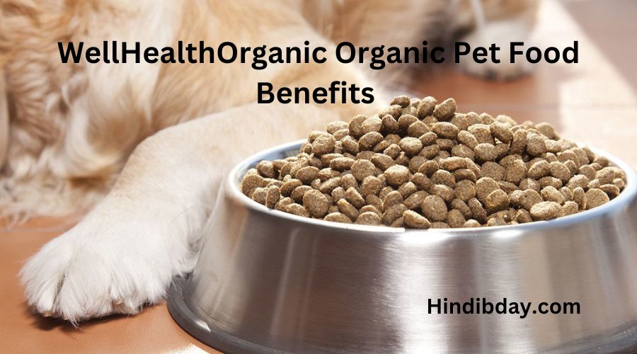 wellhealthorganic organic pet food benefits